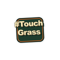 #TouchGrass Sticker — TG-OUTD — 4×4