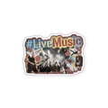 #LiveMusic Sticker — W1-LIVEMUSIC — 10×8