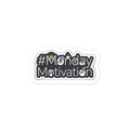 #MondayMotivation Sticker — W1-MONDAYMOTIVATION — 4×3